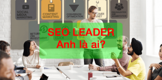 Leader SEO họ là ai? Họ muốn gì? Làm cách nào để “khai quật” họ cach-tuyen-dung-seo-leader